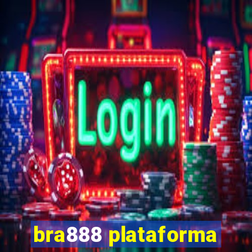 bra888 plataforma